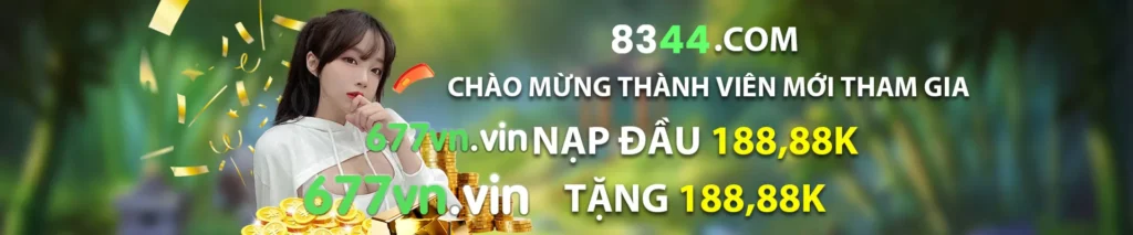 677VN CHÀO MỪNG THÀNH VIÊN MỚI